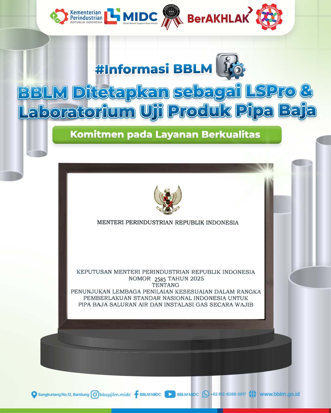 BBLM Ditetapkan sebagai LSPro dan Laboratorium Uji Produk Pipa Baja